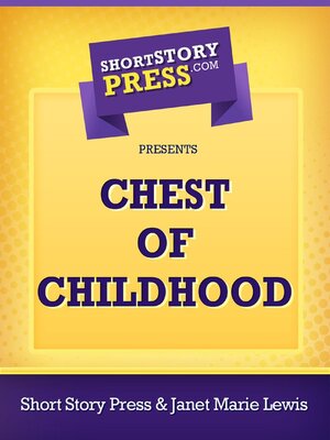 cover image of Chest of Childhood